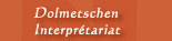 Dolmetschen - Interpr&eacute;tariat