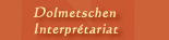Dolmetschen - Interpr&eacute;tariat